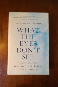 What the Eyes Don't See