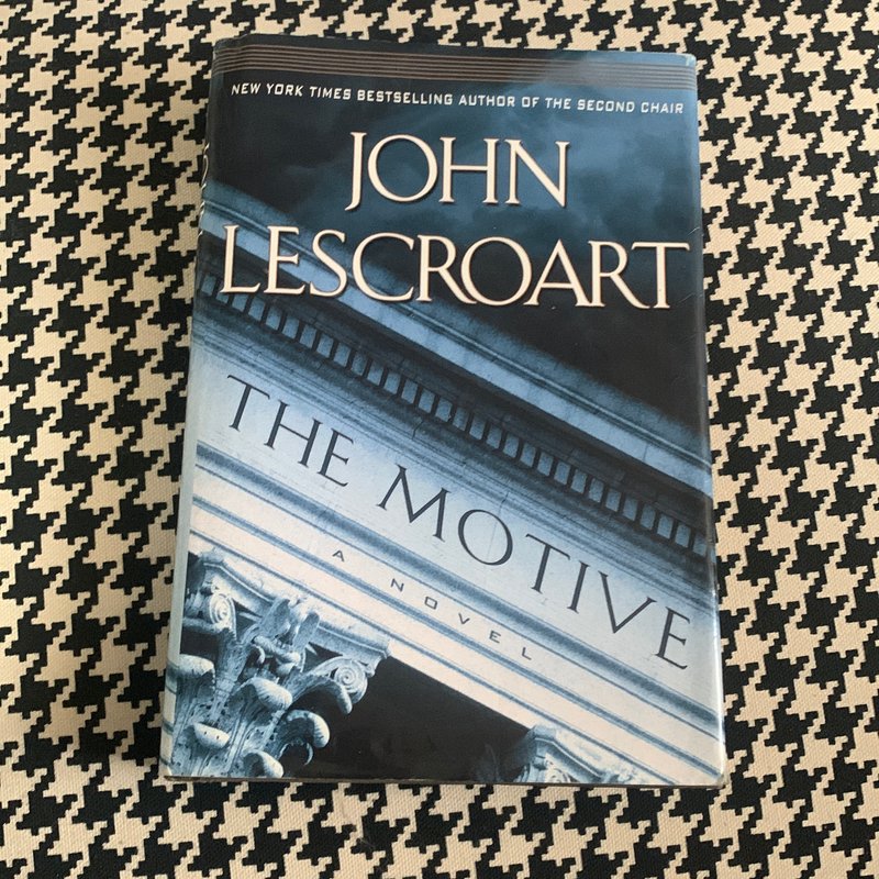 The Motive by John Lescroart