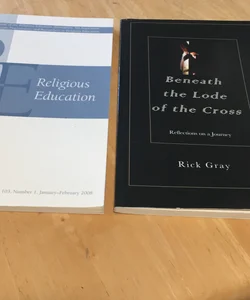 Beneath the Lode of the Cross and Religious Education by