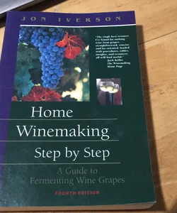 Home Winemaking Step by Step