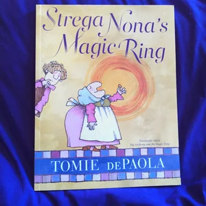 Strega Nona's Magic Ring