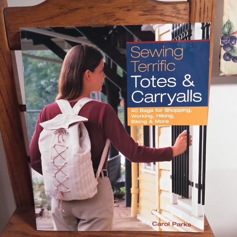 Sewing Terrific Totes and Carryalls