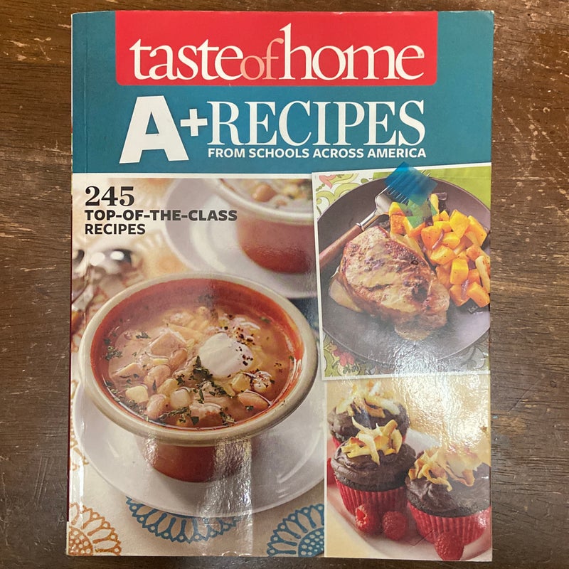 Taste of Home a+ Recipes from Schools Across America