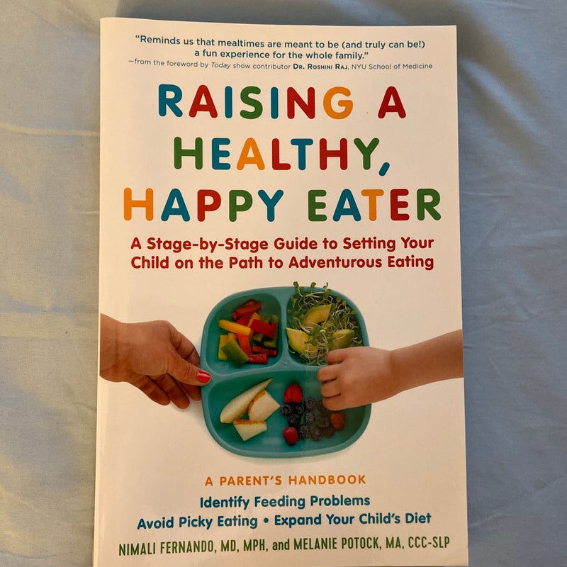 Raising a Healthy, Happy Eater: a Parent's Handbook