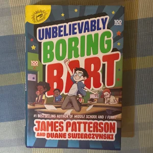 Unbelievably Boring Bart