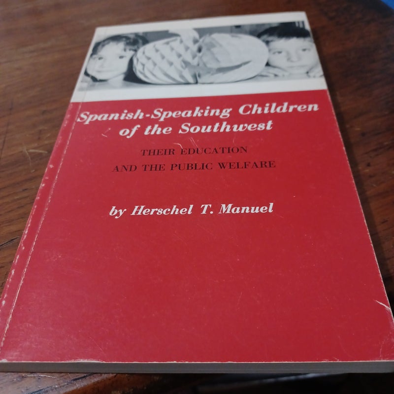 Spanish-Speaking Children of the Southwest