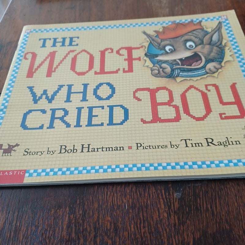 The Wolf Who Cried Boy