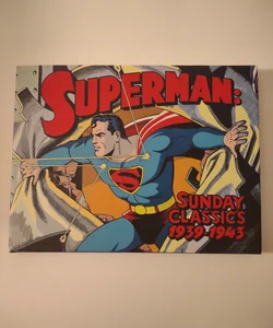 Superman: Sunday Classics 1939-1943