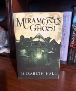 Miramont's Ghost