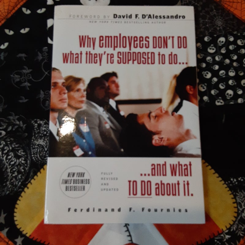 Why Employees Don't Do What They're Supposed to and What You Can Do about It