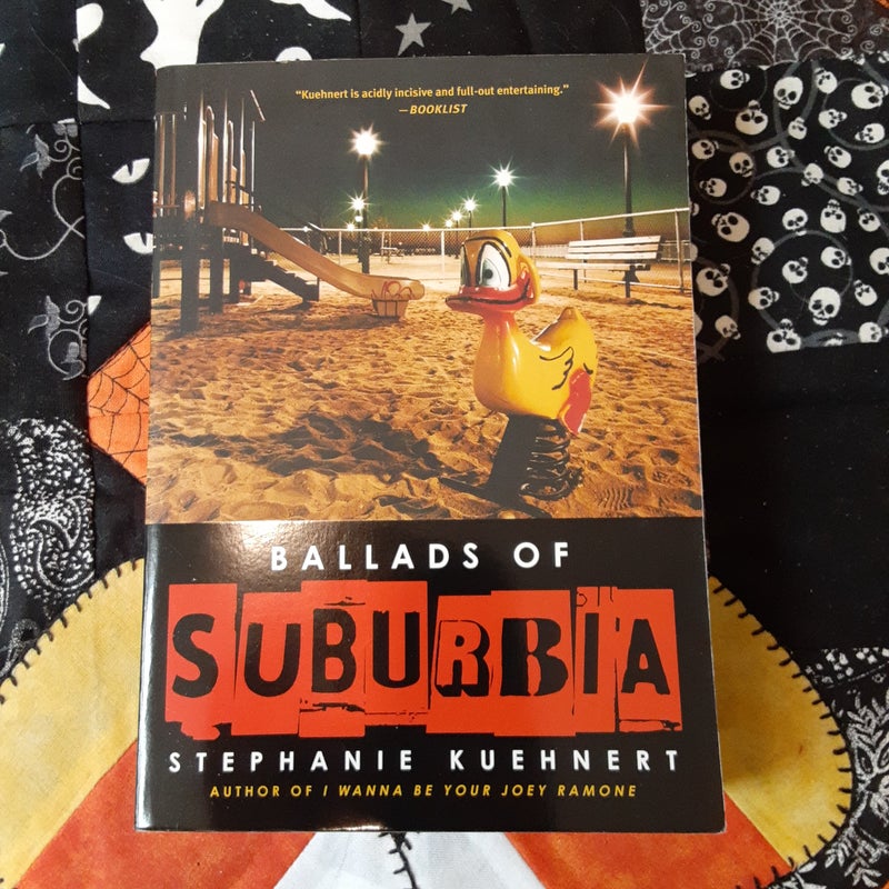 Ballads of Suburbia