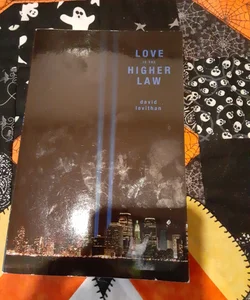 Love Is the Higher Law