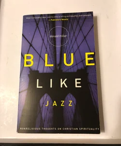 Blue Like Jazz, Christian Spirituality 