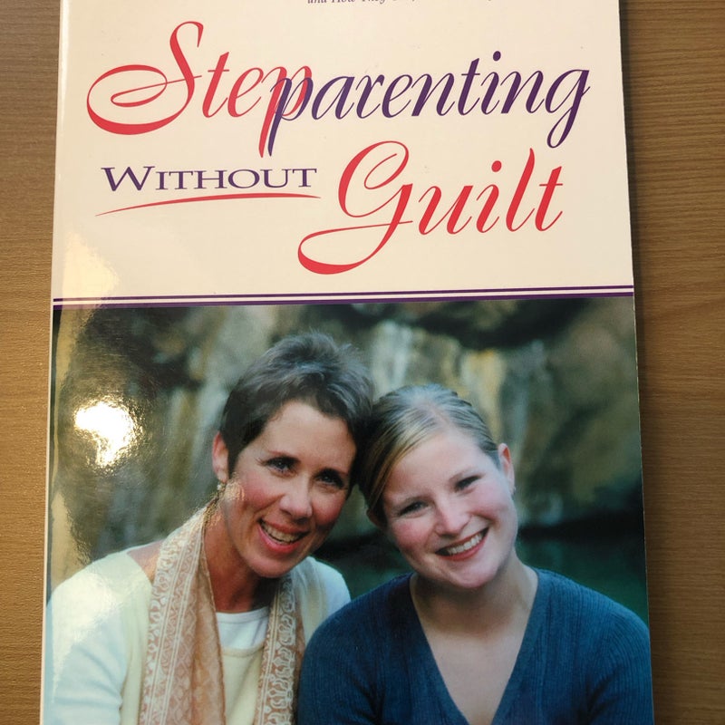 *NEW* Stepparenting Without Guilt 