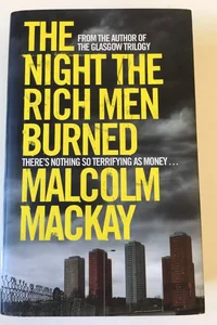 *NEW* The Night the Rich Men Burned