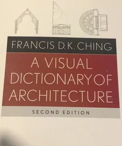 A Visual Dictionary of Architecture