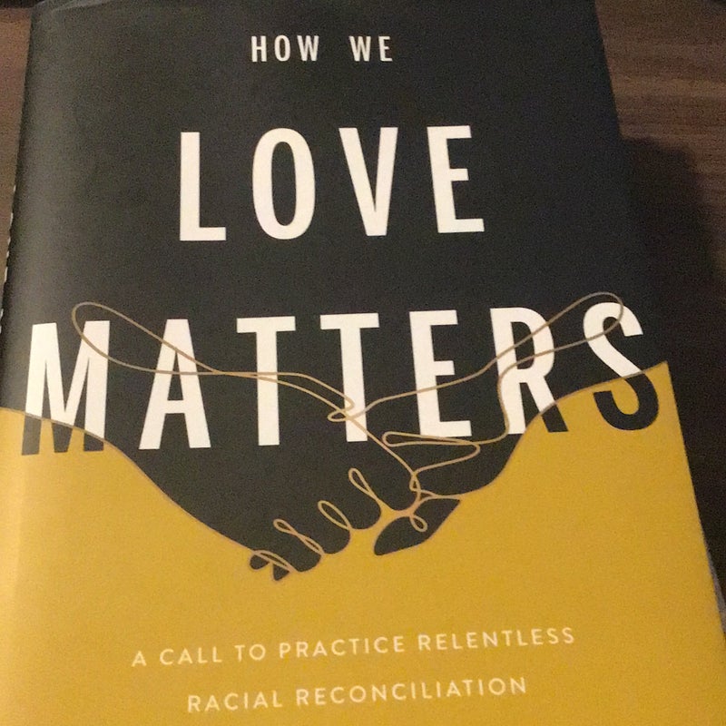 How We Love Matters