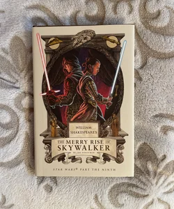 William Shakespeare's the Merry Rise of Skywalker
