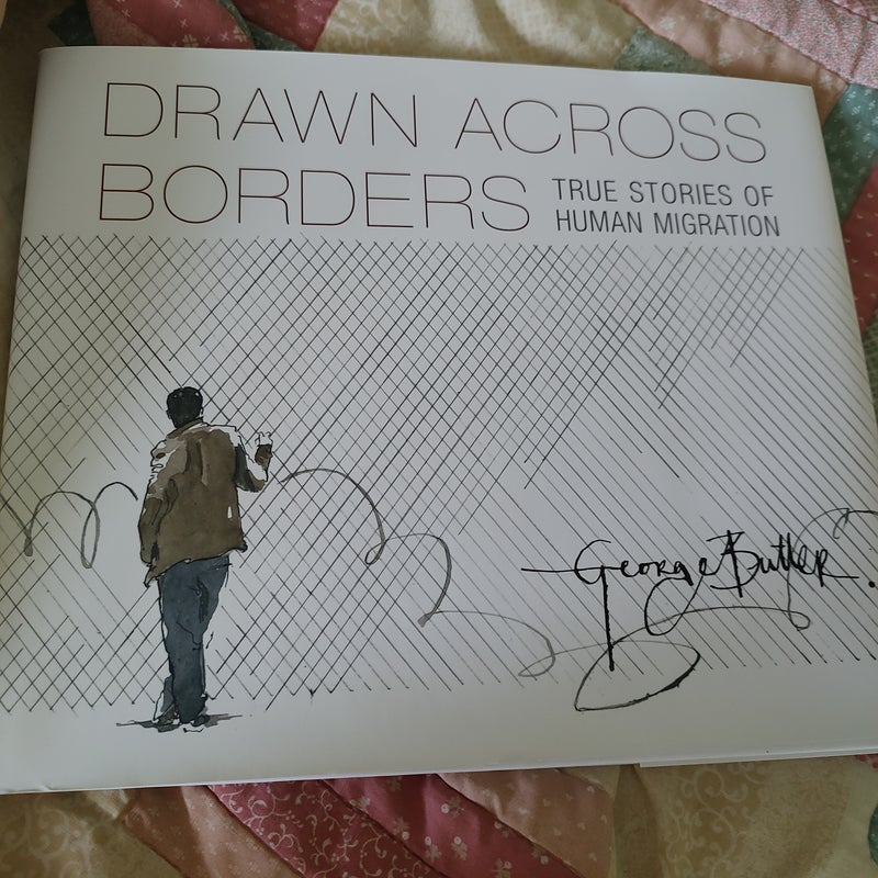 Drawn Across Borders: True Stories of Human Migration