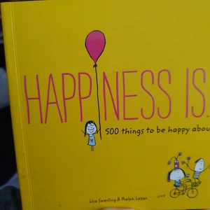 Happiness Is ...