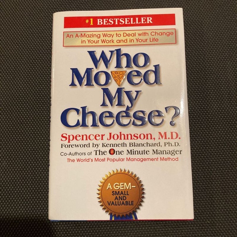 Who Moved My Cheese?