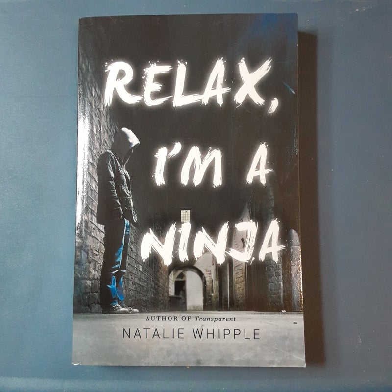 Relax, I'm a Ninja