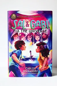 Sal and Gabi Fix the Universe (a Sal and Gabi Novel, Book 2)