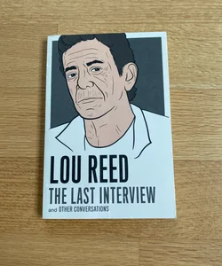 Lou Reed: the Last Interview
