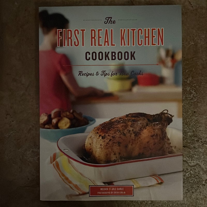 The First Real Kitchen Cookbook