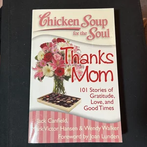 Chicken Soup for the Soul -Thanks Mom