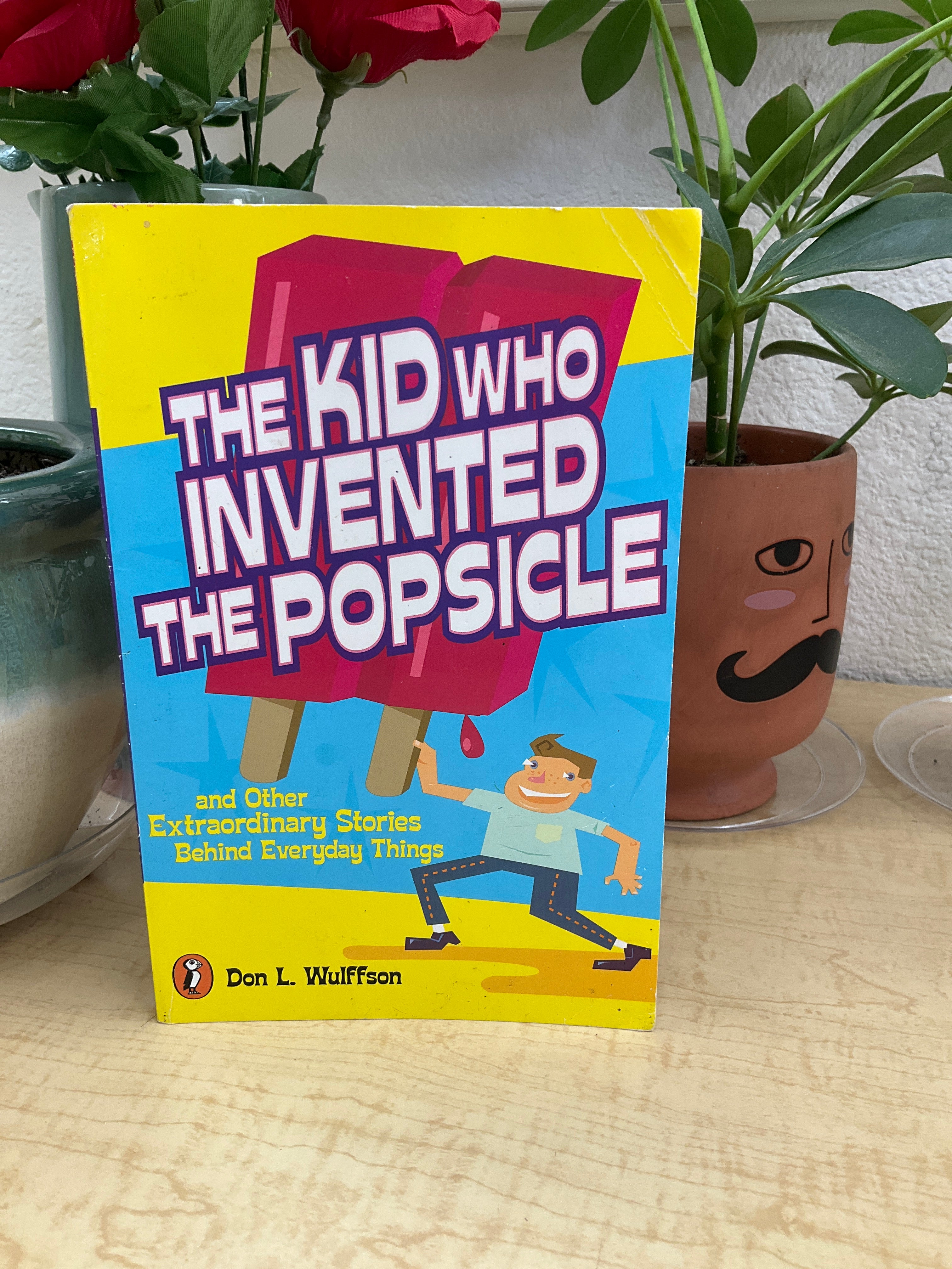 The Kid Who Invented the Popsicle