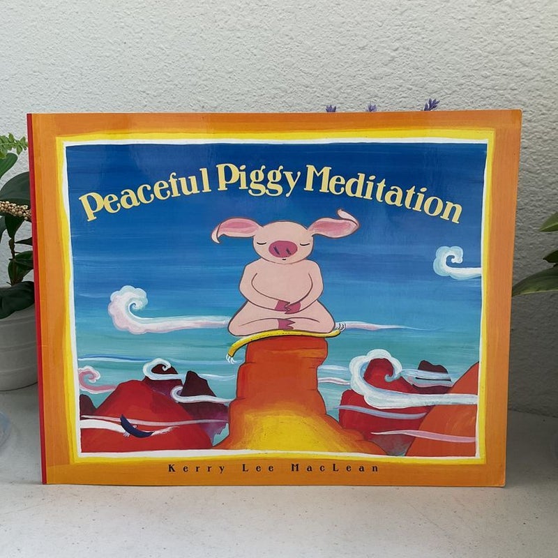 Peaceful Piggy Meditation