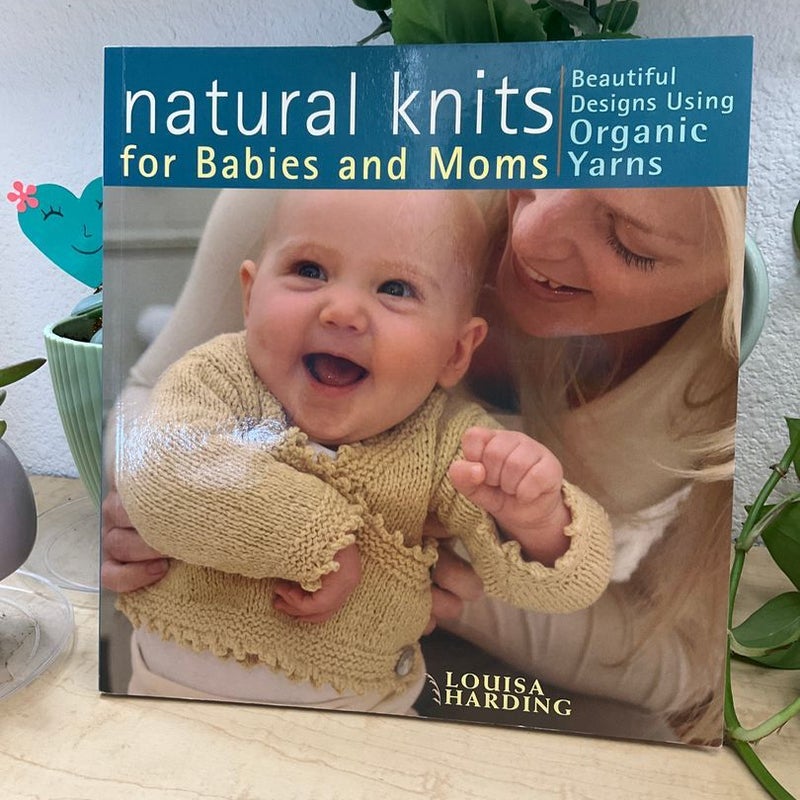 Natural Knits for Babies and Moms