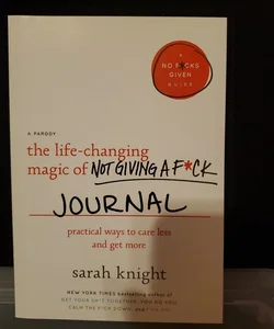 The Life-Changing Magic of Not Giving a F*ck Journal