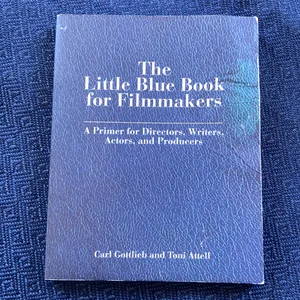The Little Blue Book of Filmmaking