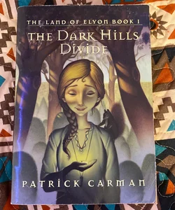 The Dark Hills Divide (book one)