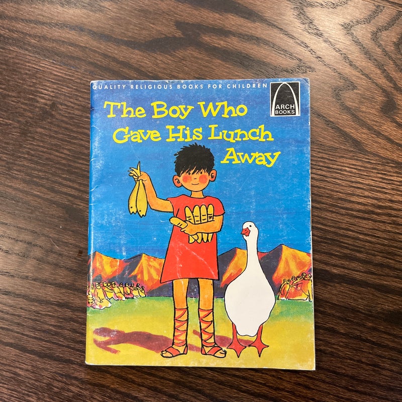 The Boy Who Gave His Lunch Away