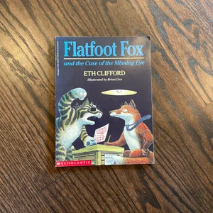 Flatfoot Fox and the Case of the Missing Eye