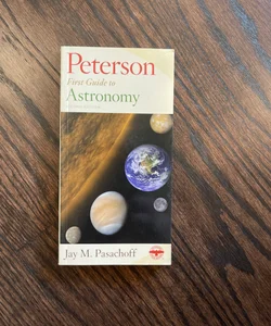 Peterson First Guide to Astronomy, Second Edition