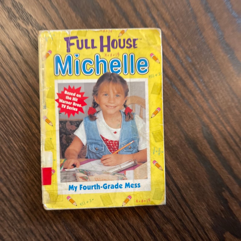 Michelle: My Fourth Grade Mess