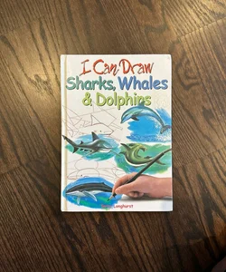 I Can Draw Sharks, Whales & Dolphins