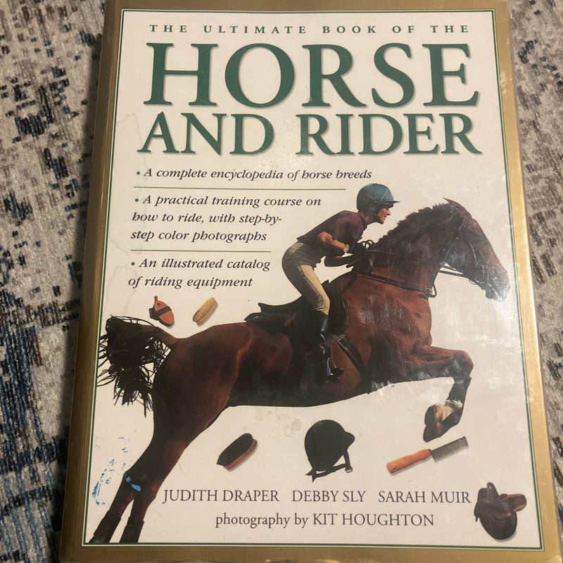 The Ultimate Book of the Horse and Rider