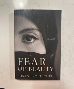 Fear of Beauty