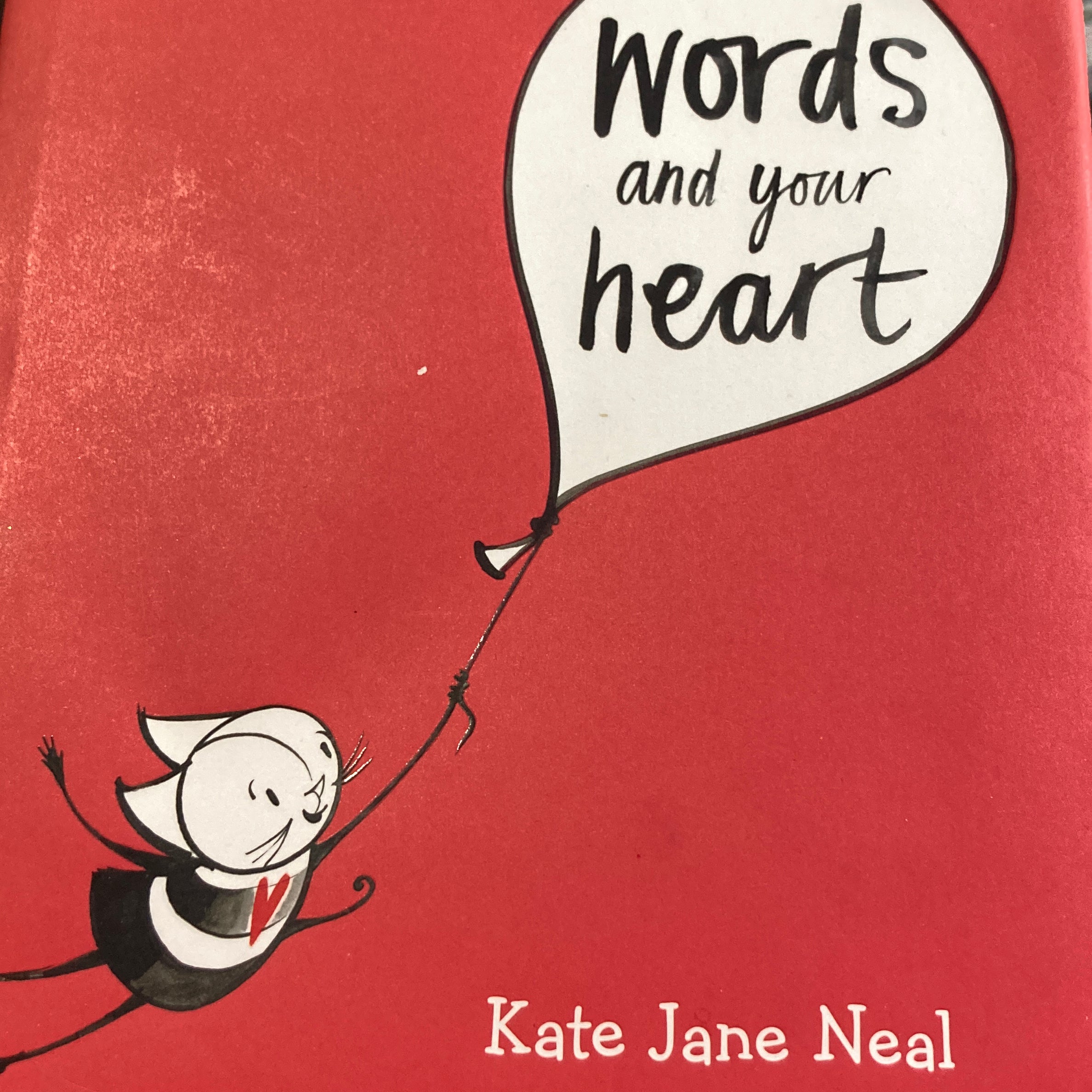 Words and Your Heart