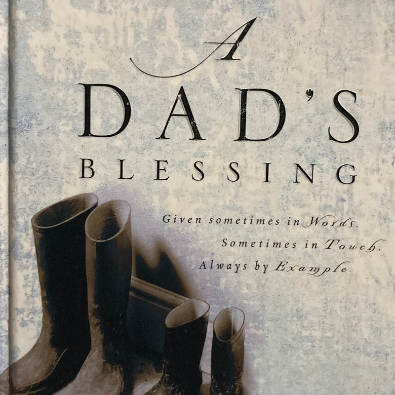 A Dad's Blessing