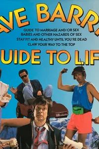 Dave Barry's guide to life