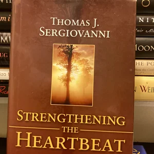 Strengthening the Heartbeat