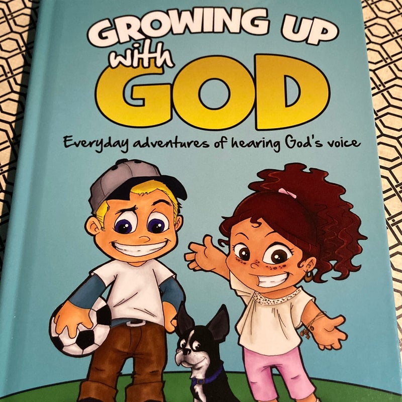 Growing Up with God