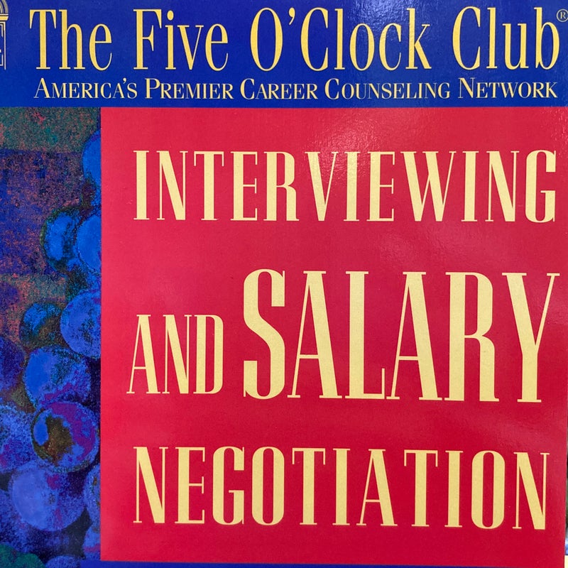 Interviewing and Salary Negotiation