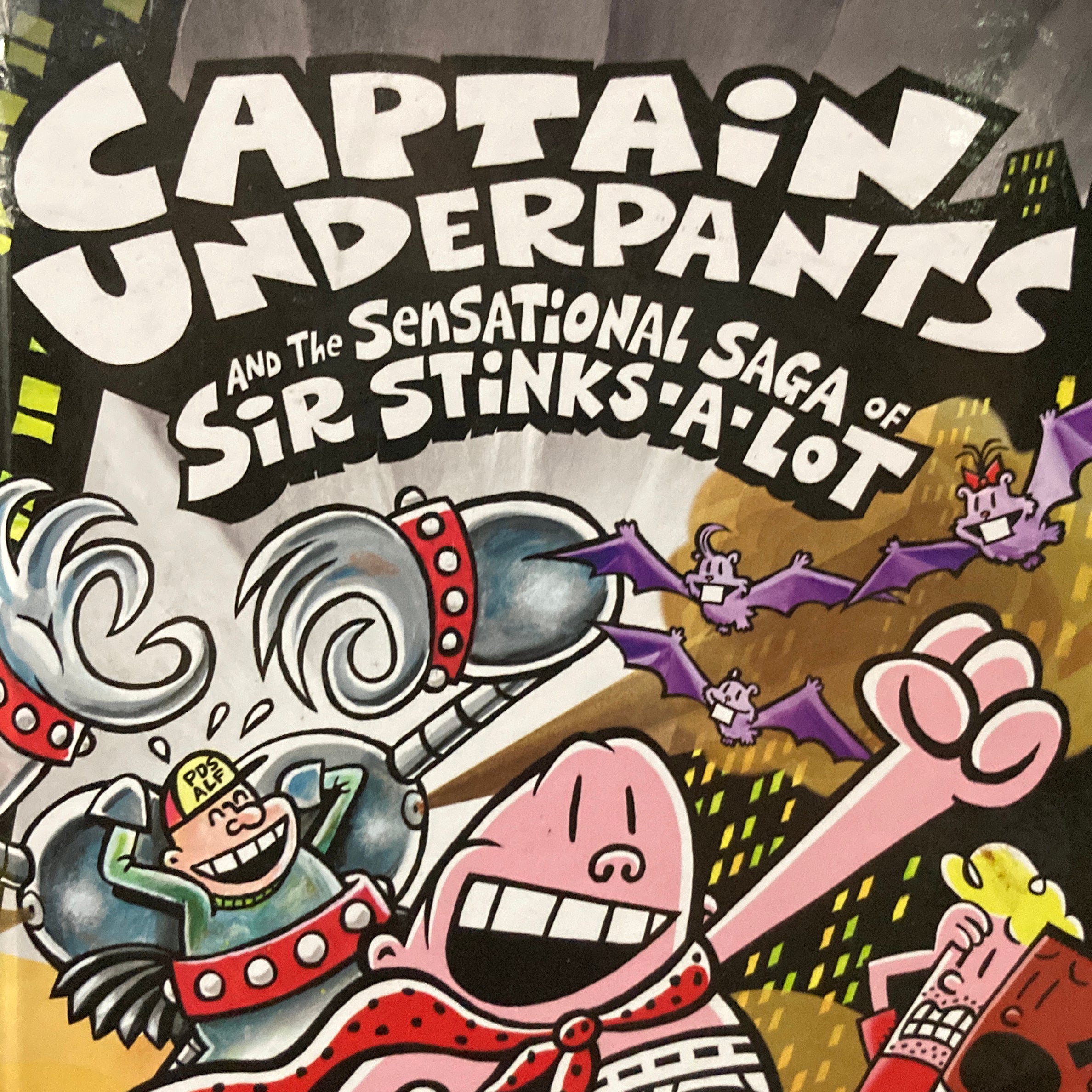 Captain Underpants and the Sensational Saga of Sir Stinks-a-Lot